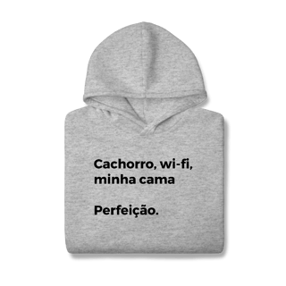 Nome do produtoCachorro, Wi-fi, Minha Cama, Perfeição [Moletom Prime Canguru]