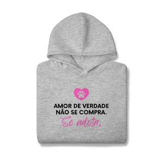 Nome do produtoAmor se Adota [Moletom Prime Canguru]