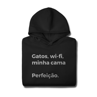 Nome do produtoGatos, Wi-fi, Minha Cama, Perfeição [Moletom Prime Canguru]