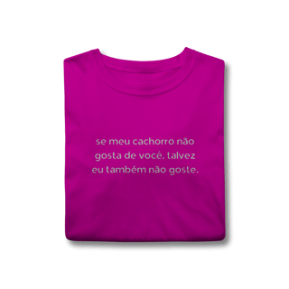 Nome do produtoTalvez eu também não Goste