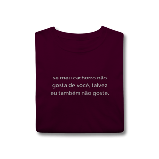 Nome do produtoTalvez eu também não Goste