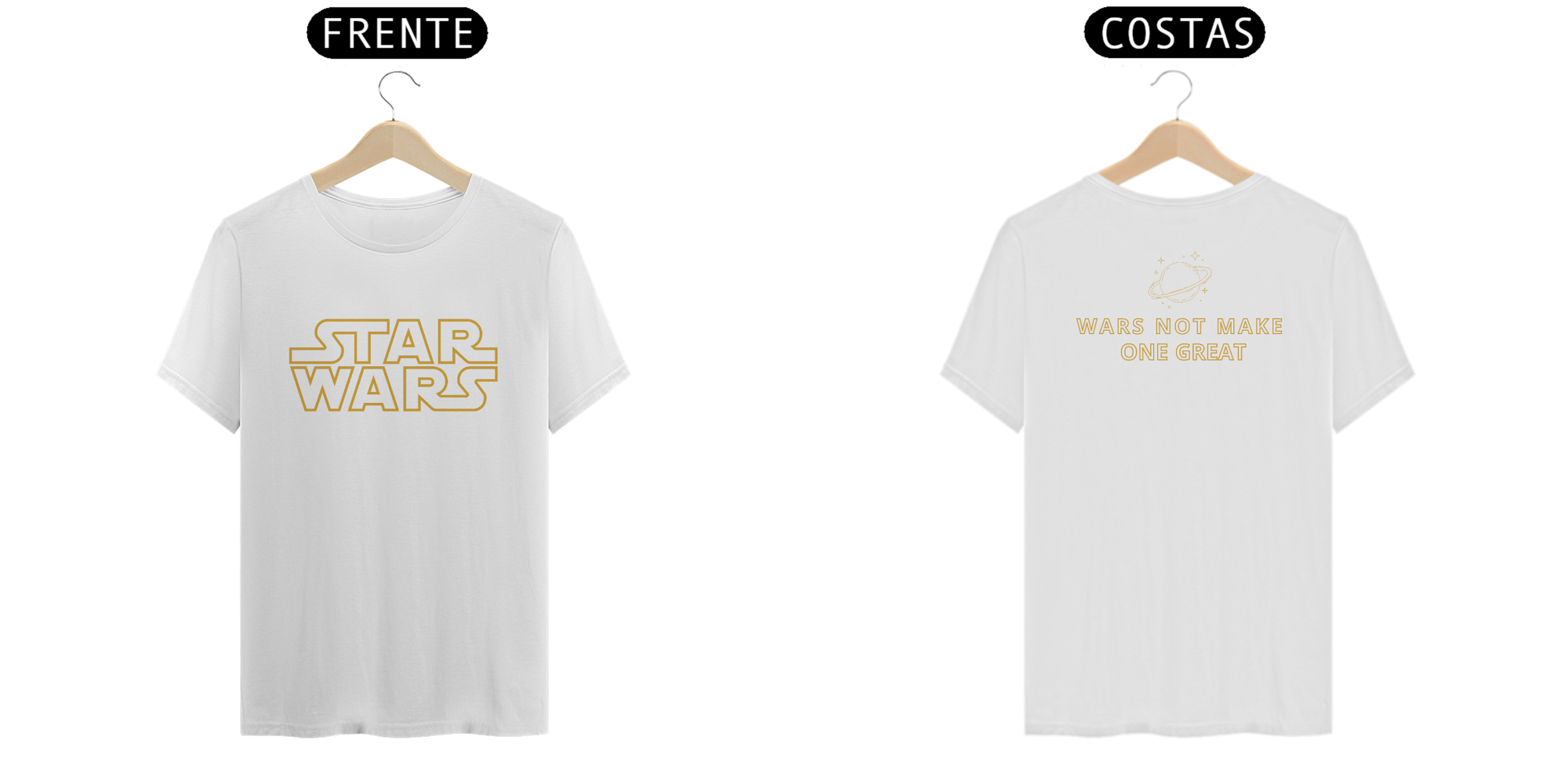 Camiseta Star Wars - Wars not make one great