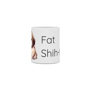 Nome do produto Caneca Cerâmica - Fat Shih-tzu - Modelo 1