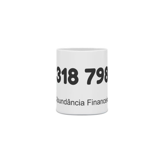 Caneca Cerâmica - Códigos Grabovoi: 318 798 - Abundância Financeira