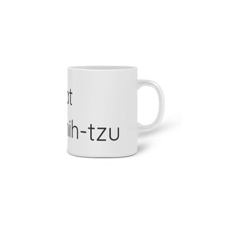 Nome do produto Caneca Cerâmica - Fat Shih-tzu - Modelo 1