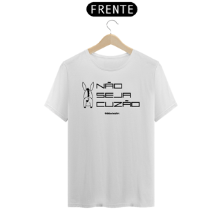 Não seja cuzão
