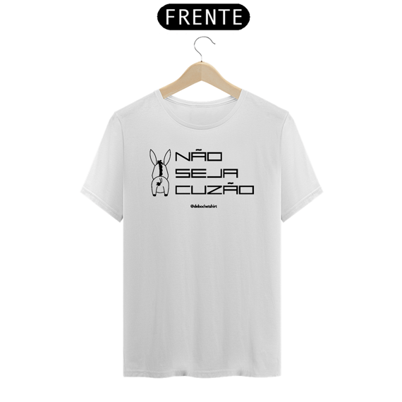 Não seja cuzão