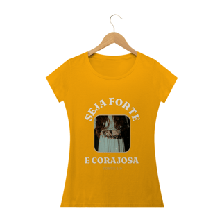 Nome do produto Tshirt Seja forte e corajosa