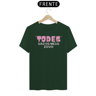 Nome do produtoTODES são os meus zovo!