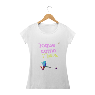 Nome do produto Jogue como mulher