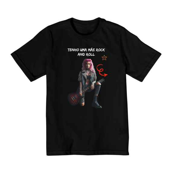 TENHO UMA MAE ROCK AND ROLL - INFANTIL 2 A 8