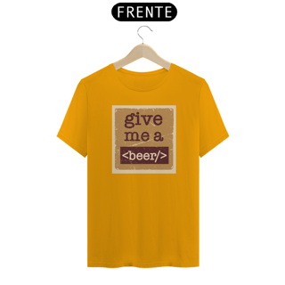Nome do produto Camsieta Give me a Beer