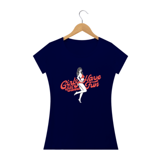Nome do produto Camsieta Babylook - Girls Just Wanna Have Fun