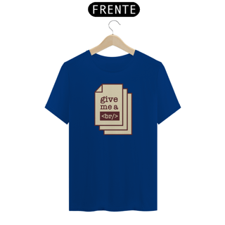 Nome do produto Camiseta Give me a Break - Tecnologia