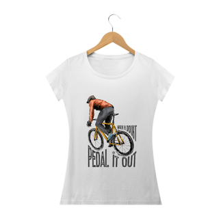 Nome do produto Camiseta Babylook Bike - When in doubt pedal it out