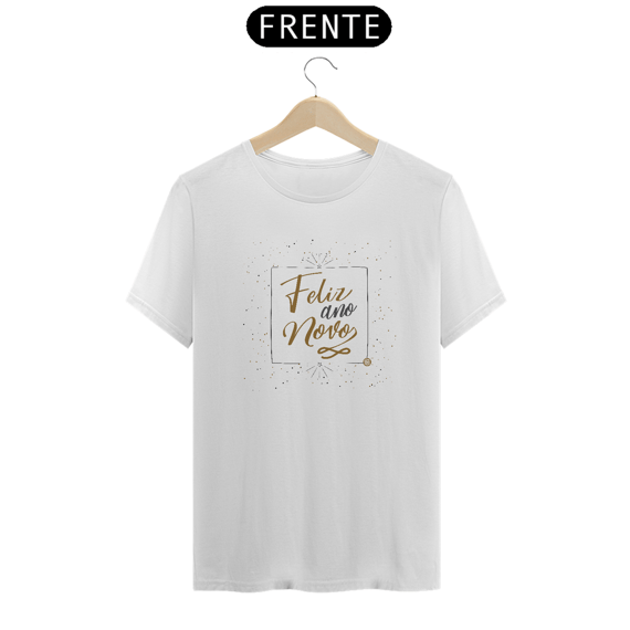 Camiseta Unissex Ano Novo - Feliz Ano Novo