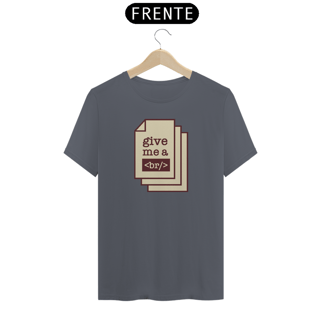 Nome do produto Camiseta Give me a Break - Tecnologia