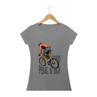 Nome do produto Camiseta Babylook Bike - When in doubt pedal it out