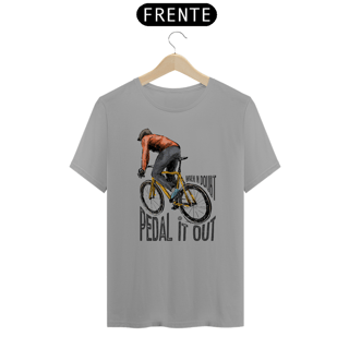 Nome do produto Camiseta Bike - When in doubt pedal it out - Unisex