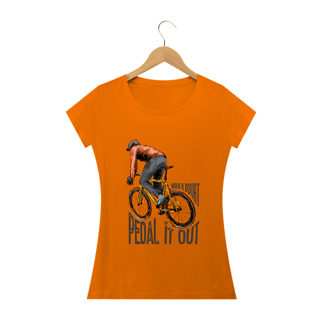 Nome do produto Camiseta Babylook Bike - When in doubt pedal it out