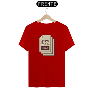 Nome do produto Camiseta Give me a Break - Tecnologia