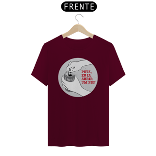 Nome do produto Camiseta - Putz, eu ia abrir um PDF