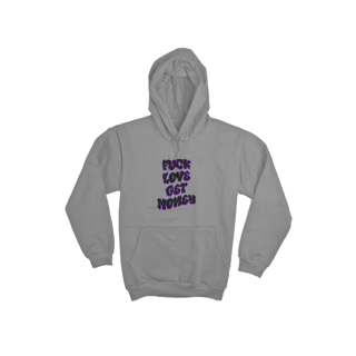 Nome do produto Moletom Fuck Love Get Money