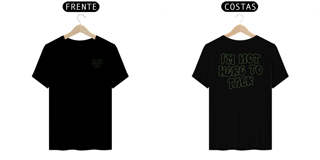 Nome do produto Camisa Street Wear I'm Not Here to Talk