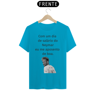 Nome do produto Camiseta - Dia de Salário Neymar