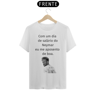 Nome do produto Camiseta - Dia de Salário Neymar