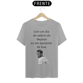Nome do produto Camiseta - Dia de Salário Neymar