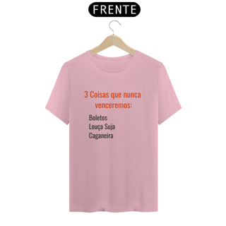 Nome do produto Camiseta - 3 Coisas que nunca venceremos