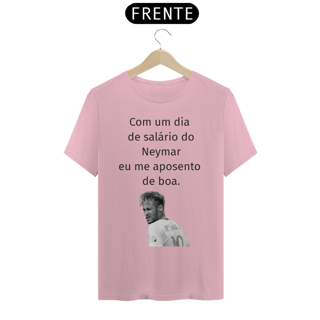 Nome do produto Camiseta - Dia de Salário Neymar