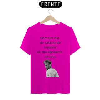 Nome do produto Camiseta - Dia de Salário Neymar
