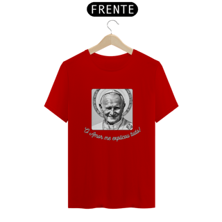 Nome do produto Camiseta São João Paulo II - O Amor me explicou tudo