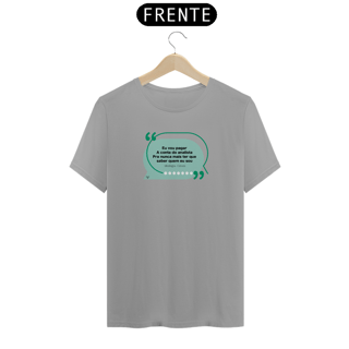 Nome do produto Camiseta-Eu vou pagar a conta do analista