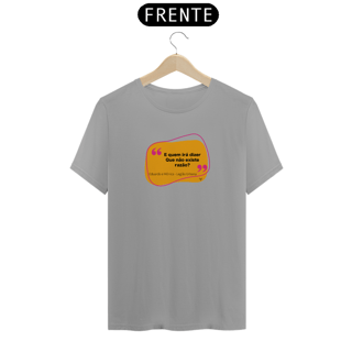 Nome do produto Camiseta - E quem ira dizer