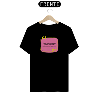 Nome do produto Camiseta - Festa estranha