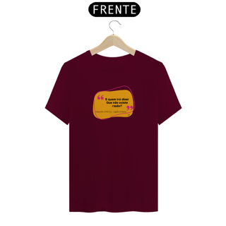 Nome do produto Camiseta - E quem ira dizer