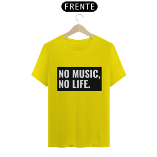 Nome do produto Camiseta Classic - No Music, No Life