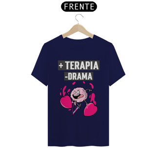 Nome do produto Camiseta Classic  + TERAPIA -DRAMA