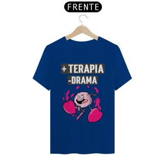 Nome do produto Camiseta Classic  + TERAPIA -DRAMA