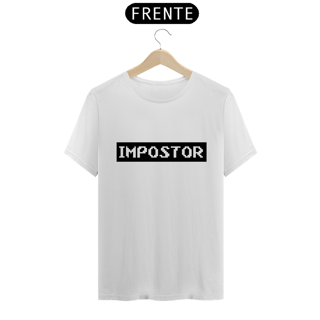 Nome do produto Camiseta Classic - Impostor (PROMOÇÃO CAMIZ)
