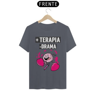 Nome do produto Camiseta Classic  + TERAPIA -DRAMA