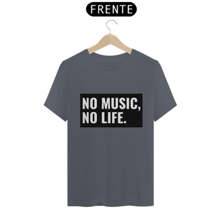 Nome do produto Camiseta Classic - No Music, No Life