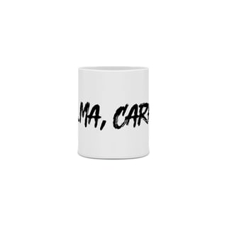 Nome do produto Caneca Calma Caraio!