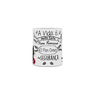 Nome do produto Caneca - A vida é curta