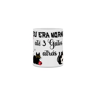 Nome do produto Caneca - Eu era normal
