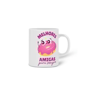 Nome do produto Caneca - Melhores amigas para sempre