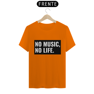 Nome do produto Camiseta Classic - No Music, No Life